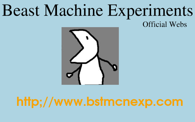 Beast Machine Experiments Official Webs